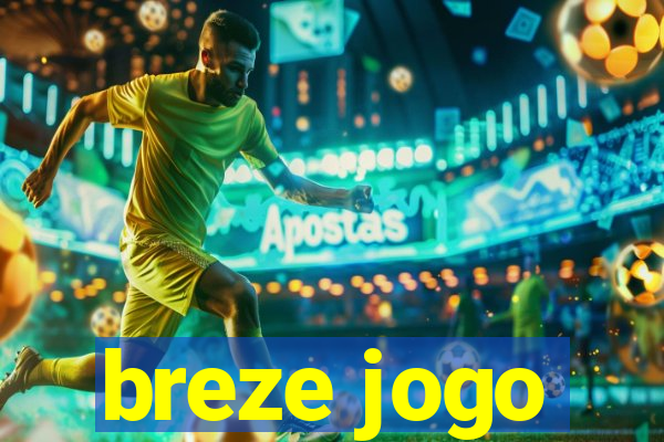 breze jogo