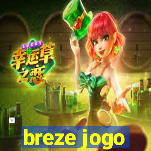 breze jogo