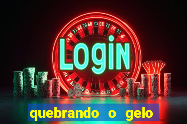 quebrando o gelo pdf download