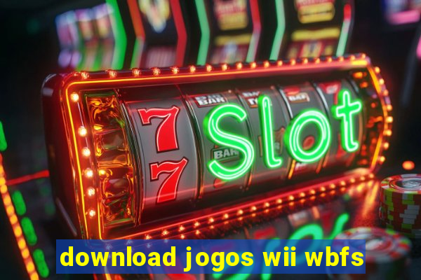 download jogos wii wbfs