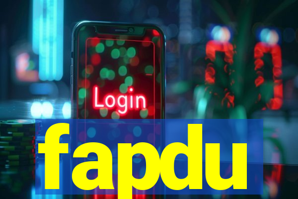 fapdu