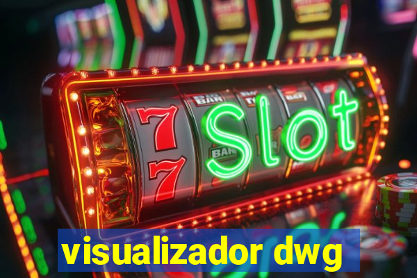 visualizador dwg