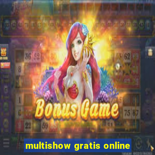 multishow gratis online