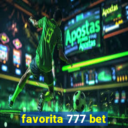 favorita 777 bet