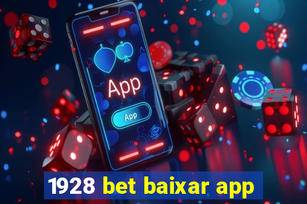 1928 bet baixar app