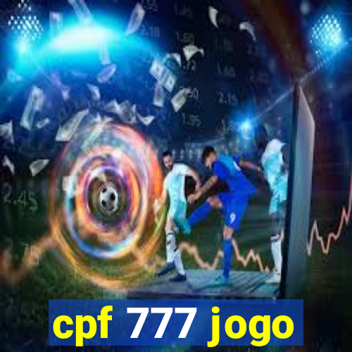 cpf 777 jogo