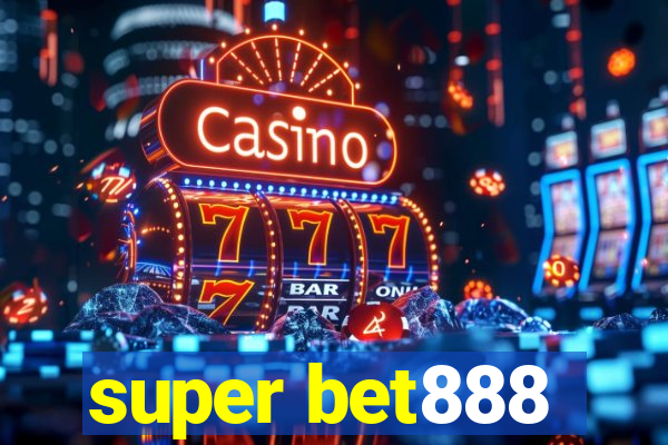 super bet888