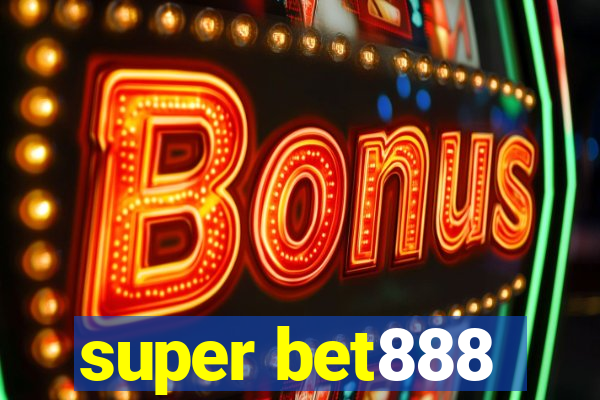 super bet888