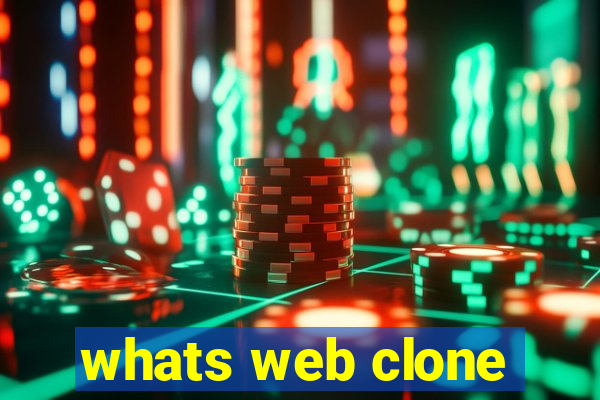 whats web clone