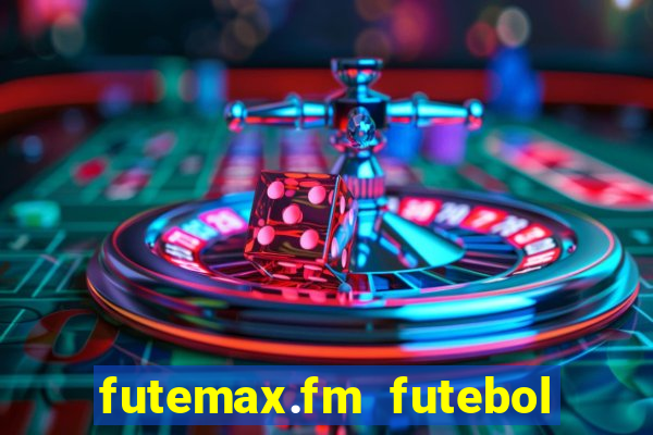 futemax.fm futebol ao vivo