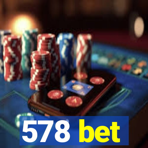 578 bet