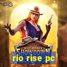 rio rise pc