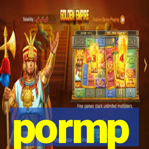 pormp