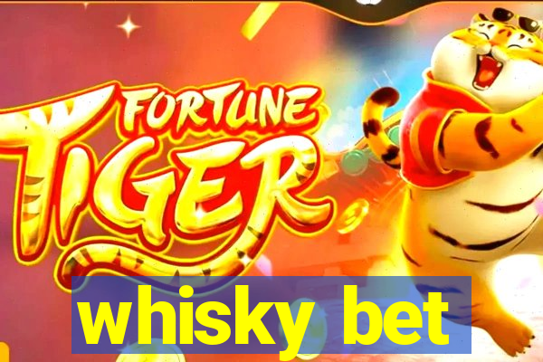 whisky bet