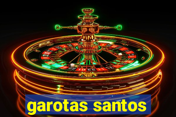 garotas santos