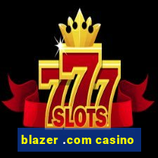 blazer .com casino