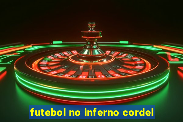 futebol no inferno cordel