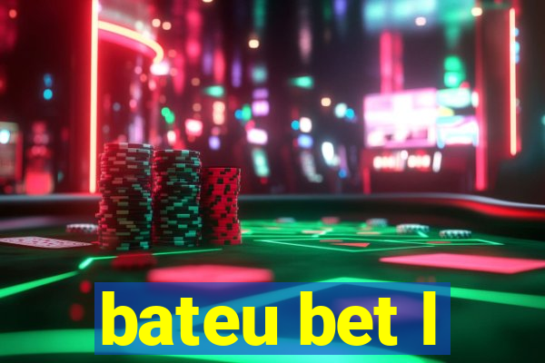 bateu bet l