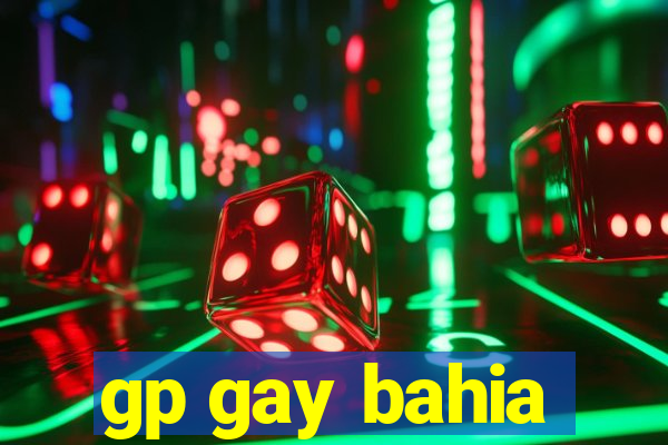 gp gay bahia