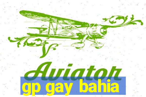 gp gay bahia