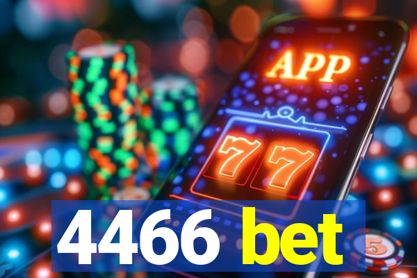 4466 bet