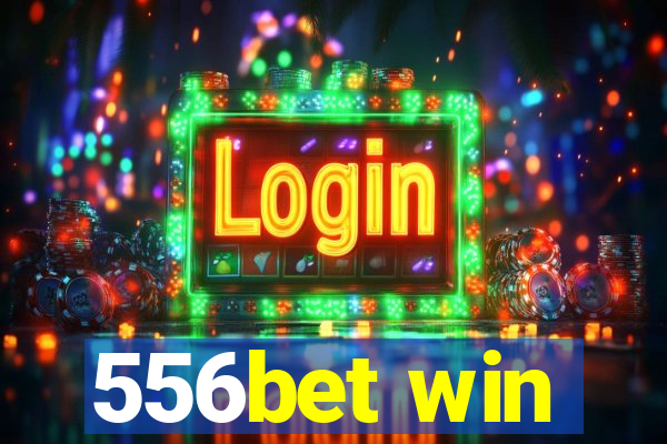 556bet win