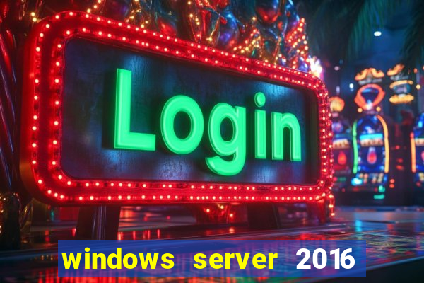 windows server 2016 download iso pt br