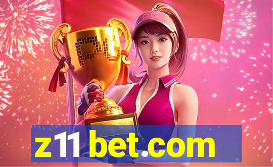 z11 bet.com