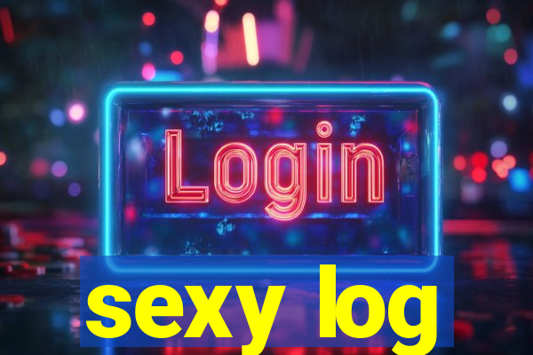 sexy log