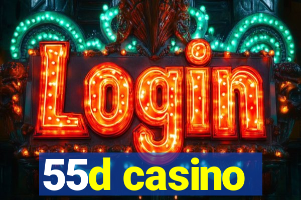 55d casino