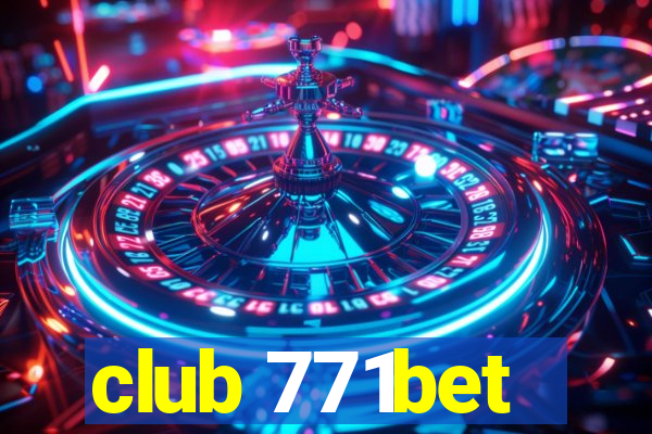 club 771bet