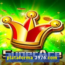 plataforma 3976.com