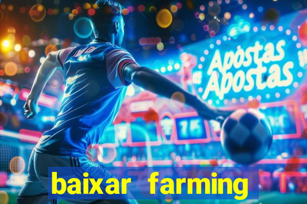 baixar farming simulator 18 dinheiro infinito