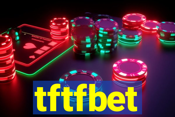 tftfbet