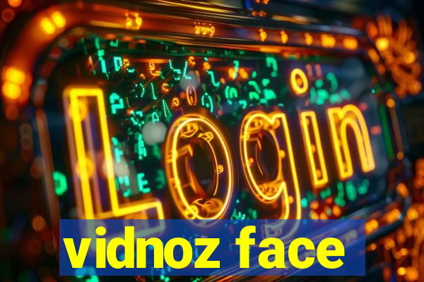 vidnoz face