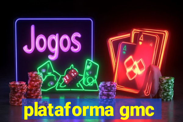 plataforma gmc