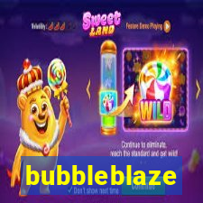 bubbleblaze