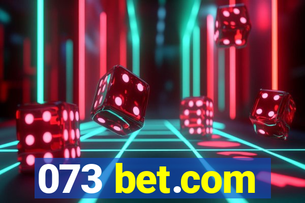 073 bet.com