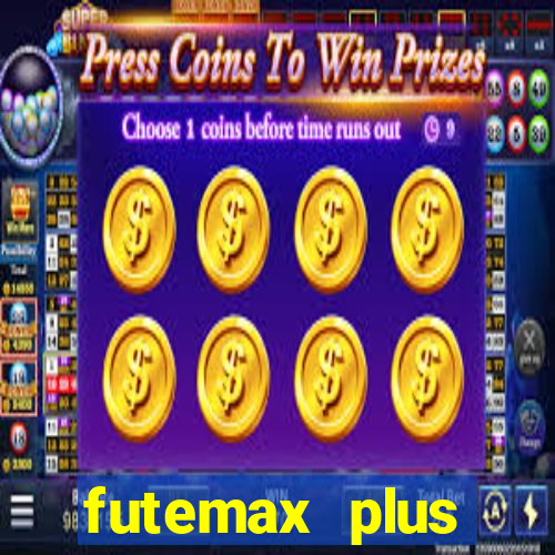 futemax plus futebol ao vivo