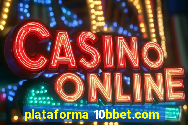 plataforma 10bbet.com