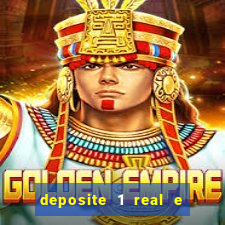 deposite 1 real e ganhe 10