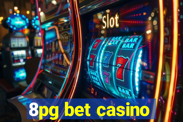 8pg bet casino