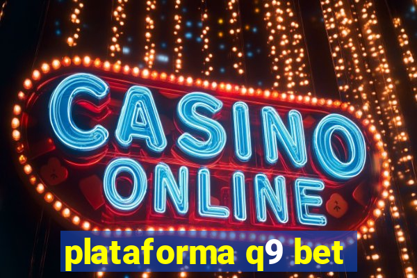 plataforma q9 bet