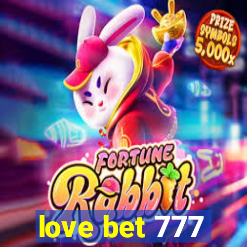 love bet 777