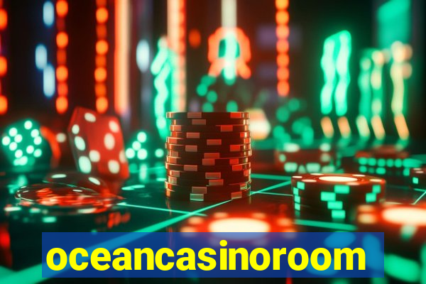 oceancasinoroom