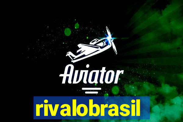 rivalobrasil