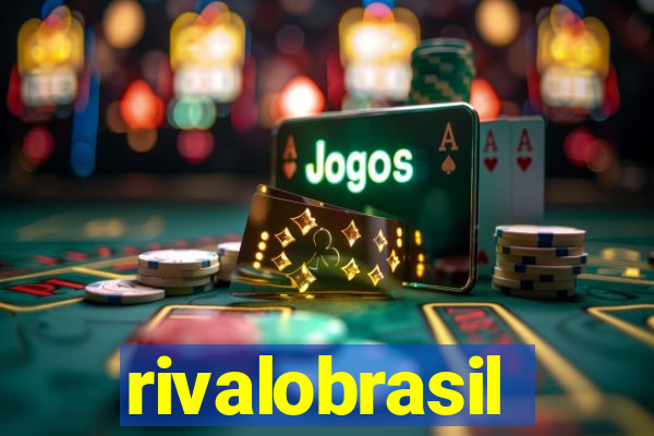 rivalobrasil