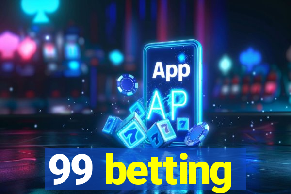 99 betting