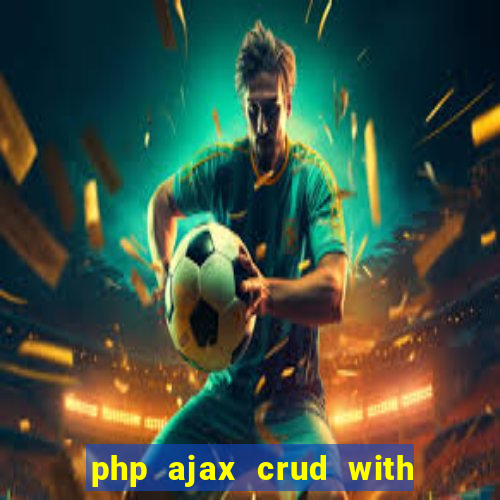 php ajax crud with datatables and bootstrap modals