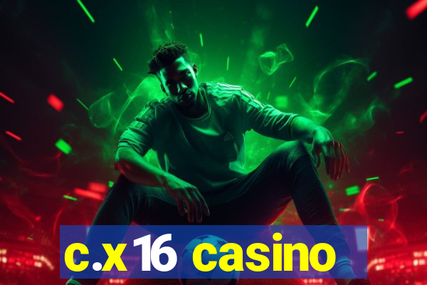 c.x16 casino